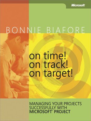 cover image of On Time! On Track! On Target! Managing Your Projects Successfully with Microsoft&#174; Project